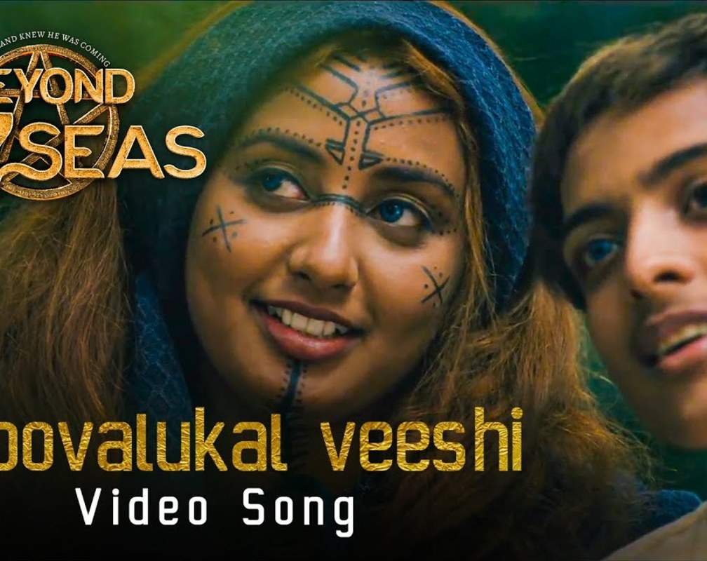 
Beyond The 7 Seas | Song - Thoovalukal Veeshi
