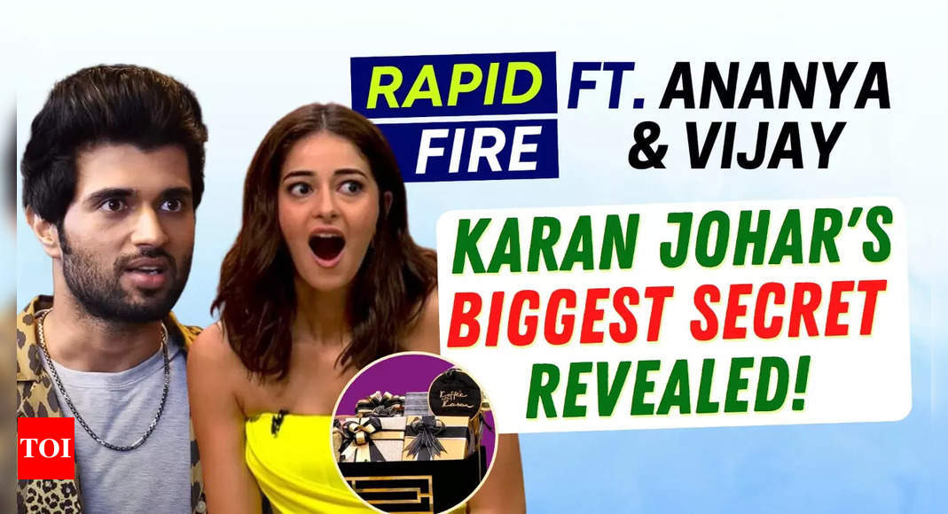 Liger Rapid Fire: Vijay Deverakonda-Ananya Panday REVEAL Karan Johar’s Biggest Secret – Times of India