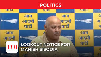 Lookout notice against Manish Sisodia; he asks 'what is this gimmick, Modi Ji?'
