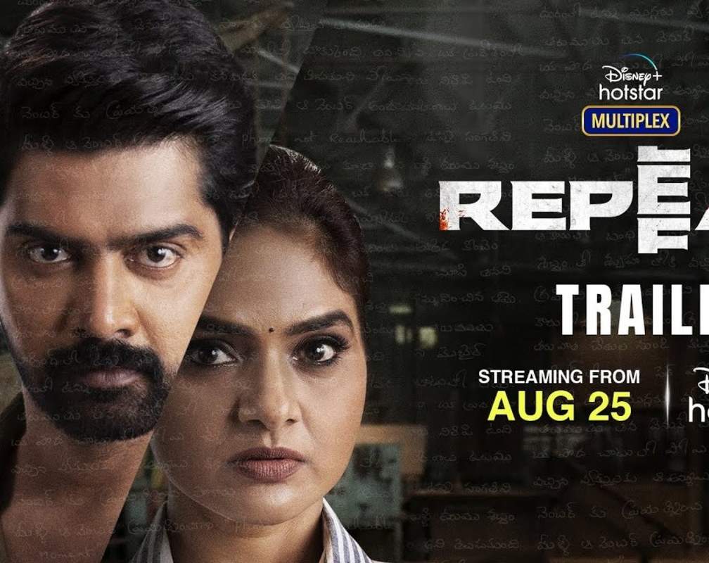 
'Repeat' Trailer: Naveen Chandra starrer 'Repeat' Official Trailer
