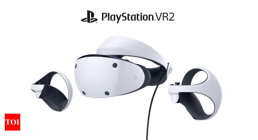 Sony PlayStation VR2 scheduled to release in early 2023 – Times of India