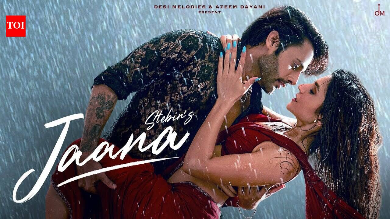 jaana: Check Out Latest Hindi Video Song 'Jaana' Sung By Stebin Ben