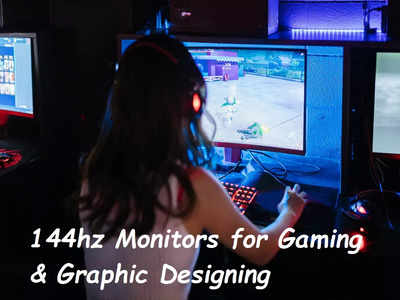 144hz Monitors: Best options for professionals & gamers