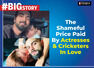 The shameful price paid by actresses & cricketers in love - #BigStory