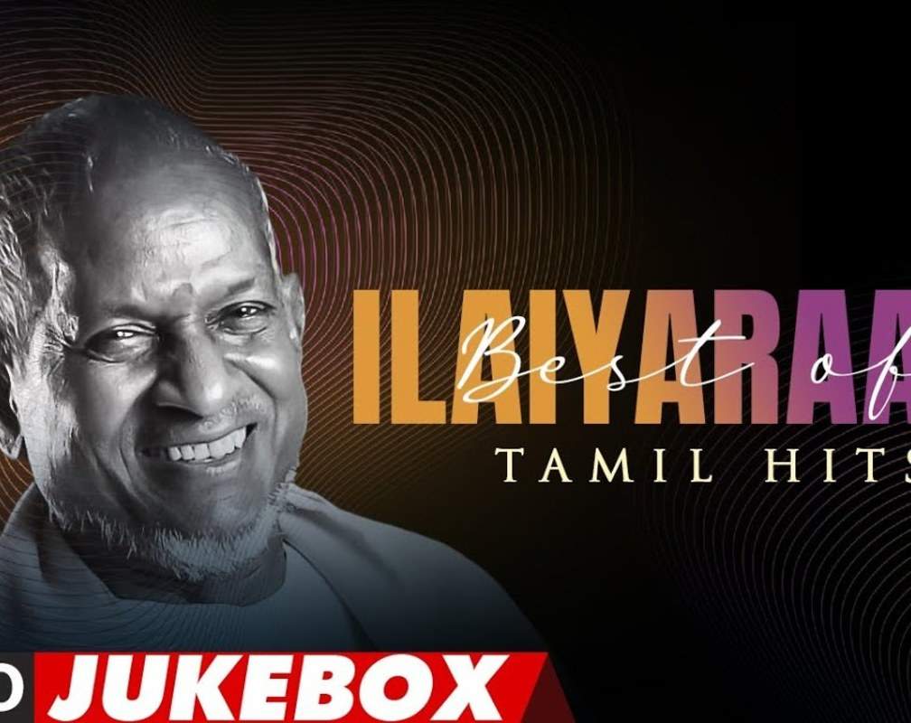 
Listen To Latest Tamil Official Music Audio Songs Jukebox Of 'Ilaiyaraaja'
