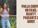 
Pooja Chopra on films, beauty pageants and more
