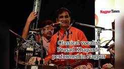 Classical vocalist Prasad Khaparde performs in Nagpur