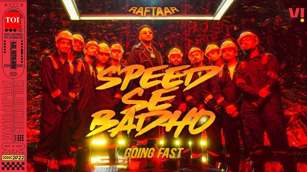 Watch The Hindi Song 'Speed Se Badho' Sung By Raftaar