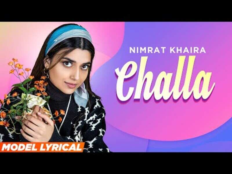 Watch Latest Punjabi Video Song 'Challa' Sung By Nimrat Khaira