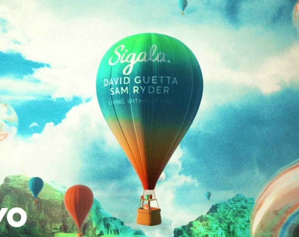 
Watch Latest English Official Music Lyrical Video Song 'Living Without You' Sung By Sigala, David Guetta And Sam Ryder
