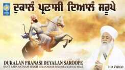 Watch Latest Punjabi Shabad Kirtan Gurbani 'Dukalan Pranasi Deyalan Saroope' Sung By Sant Baba Satnam Singh Ji