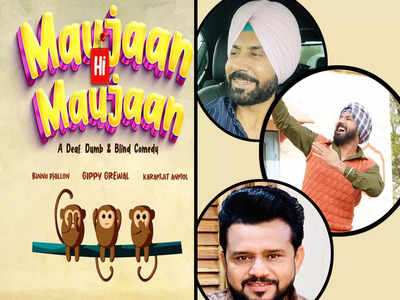 Maujaan Hi Maujaan: Binnu Dhillon, Gippy Grewal and Karamjit Anmol to present a 'deaf, dumb and blind' comedy