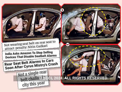 IT'S MANDATORY TO BUCKLE UP IN THE REAR SEATS TOO! - Times of India