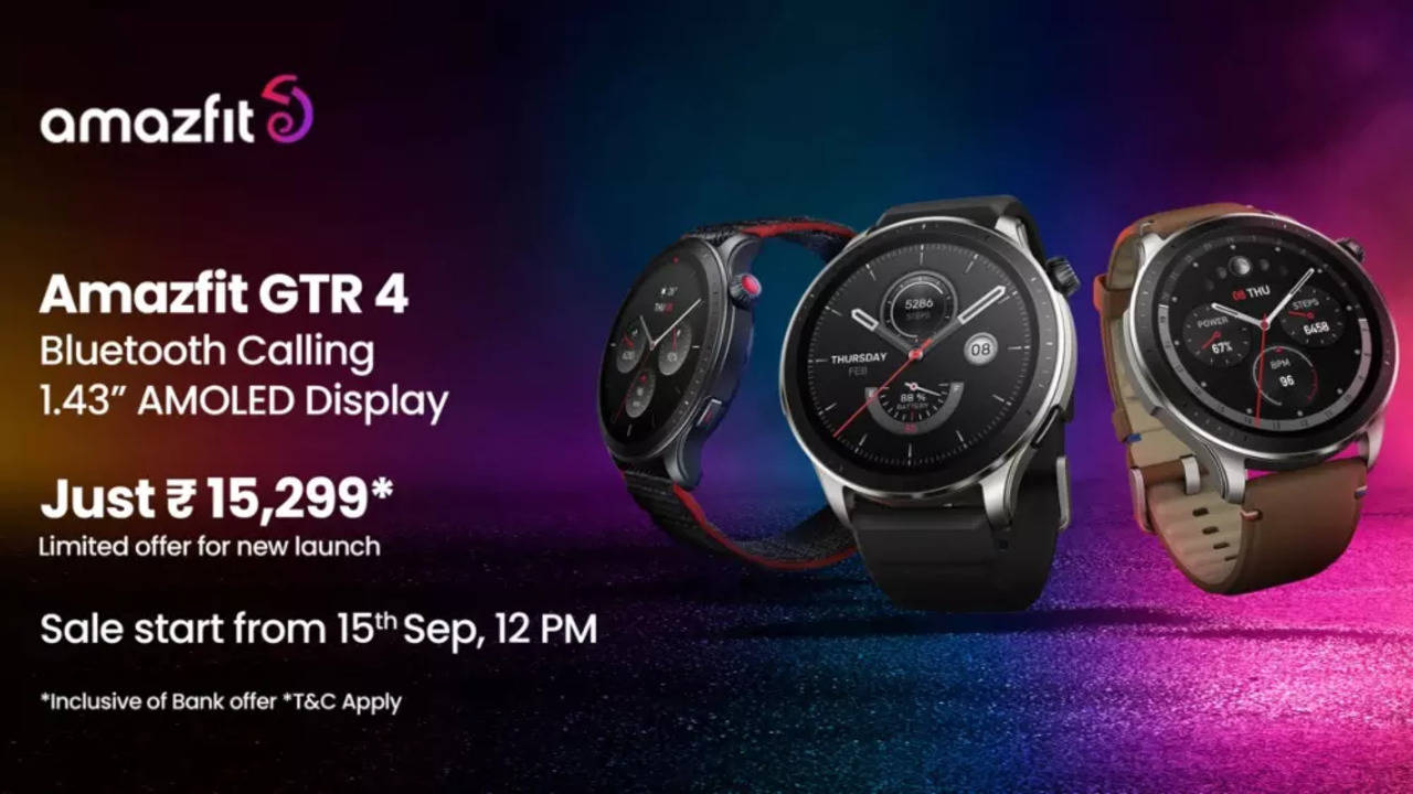 Amazfit: Amazfit launches GTR 4 smartwatch at Rs 15,299 - Times of India