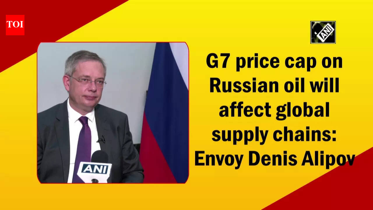 G7 price cap on Russian oil will affect global supply chains: Envoy ...
