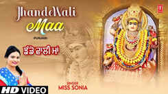 Bhakti Gana: Latest Punjabi Devi Geet 'Jhandewali Maa' Sung By Miss Sonia