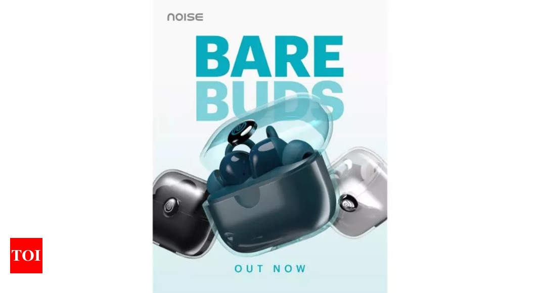 Noise launches ‘Bare Buds’ TWS earbuds with quad mics at a special price of Rs 1,099 – Times of India