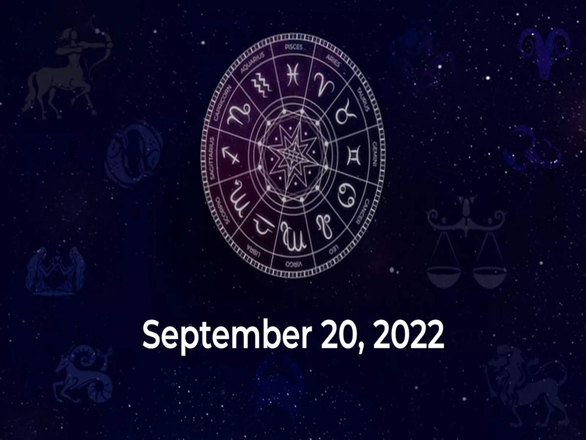 Horoscope today September 20 2022 Here are the astrological predictions for your zodiac signs