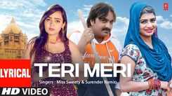 Check Out Latest Haryanvi Lyrical Song 'Teri Meri' Sung By Miss Sweety And Surender Romio