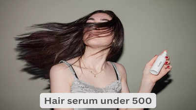 Hair serum under 500: Get shiny, glossy, frizz-free hair - Times of India