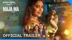'Maja Ma' Trailer: Madhuri Dixit and Gajraj Rao starrer 'Maja Ma' Official Trailer