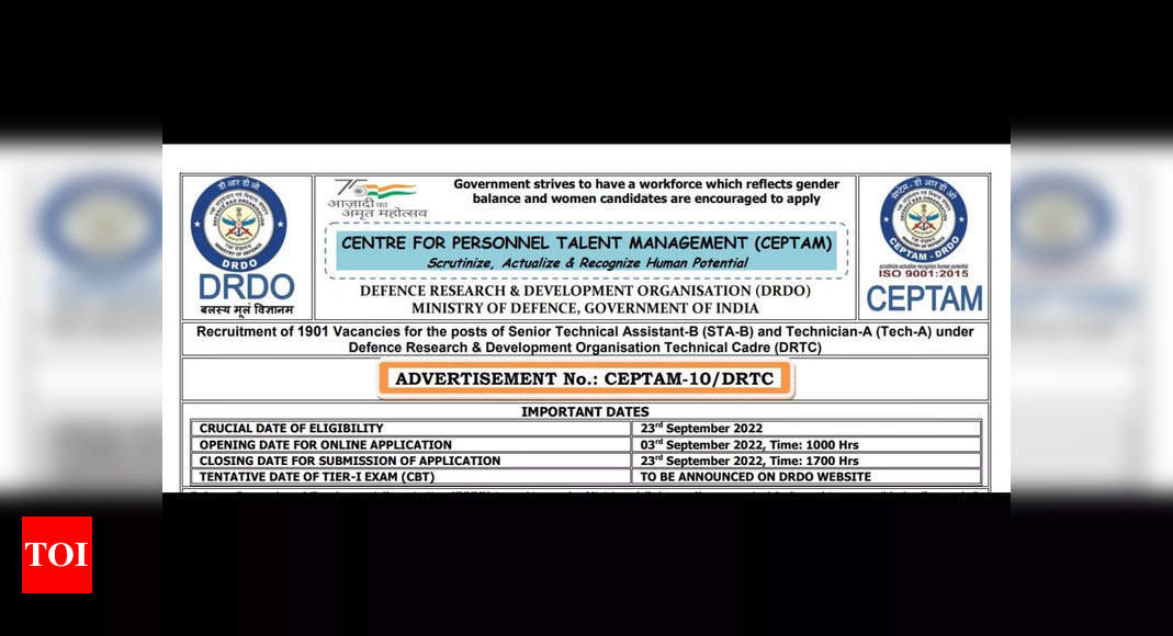 Drdo Ceptam 10 Application Process 2022 Closing Today Apply Here For 1901 Posts Times Of India