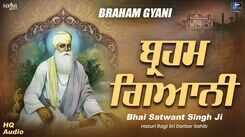 Listen To Latest Punjabi Shabad Kirtan Gurbani 'Braham Giani Sadh Jeeve Nahi Marta' Sung By Bhai Satwant Singh Ji