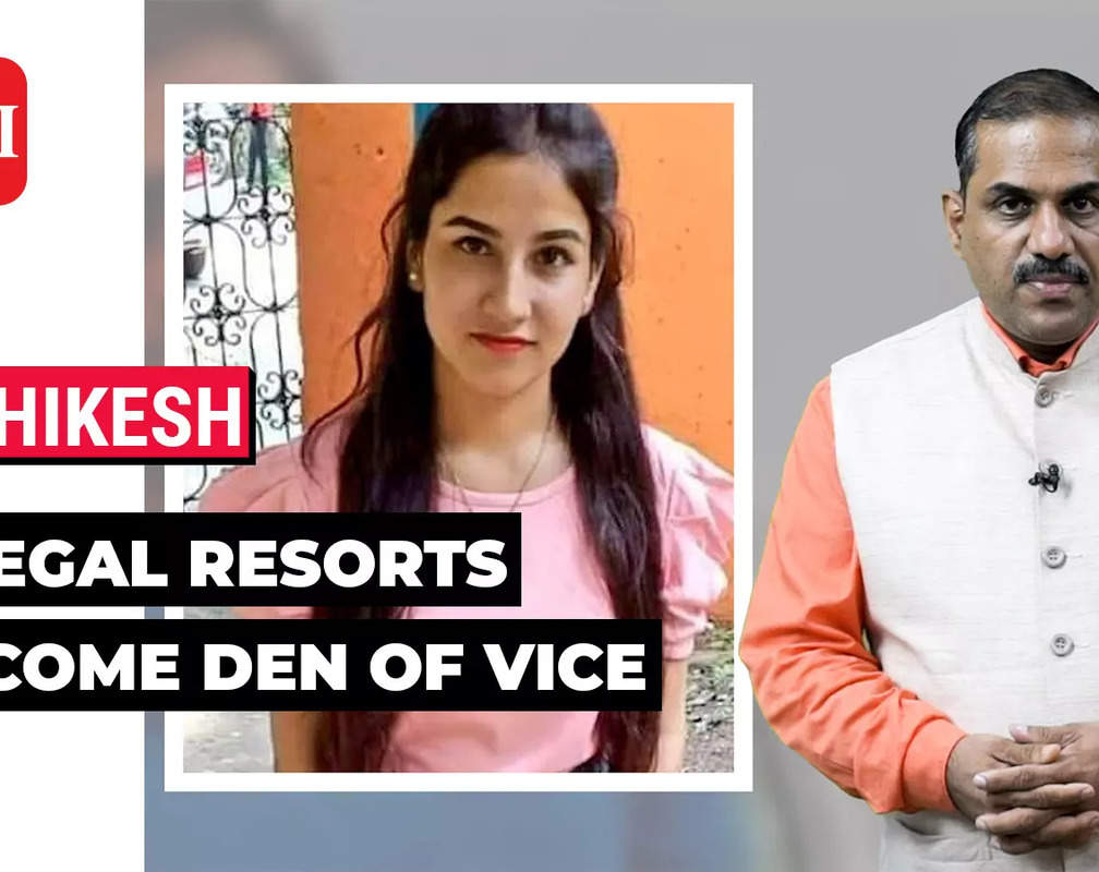 
Ankita Bhandari murder case: Sex rackets and drug abuse rampant at illegal resorts in Rishikesh, locals seek action
