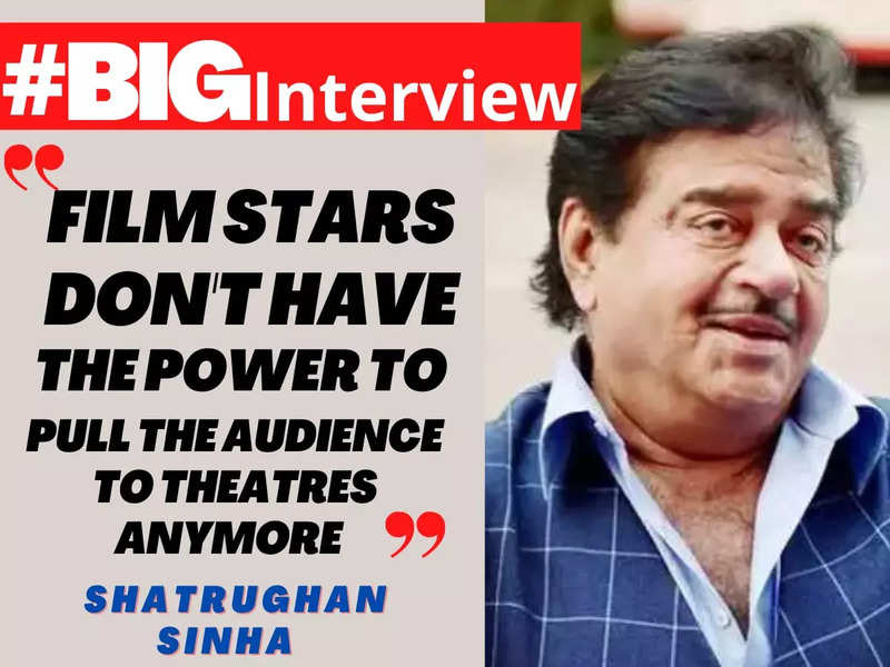 Shatrughan Sinha: Film stars don’t have the power to pull the audience to the theatres anymore - #BigInterview