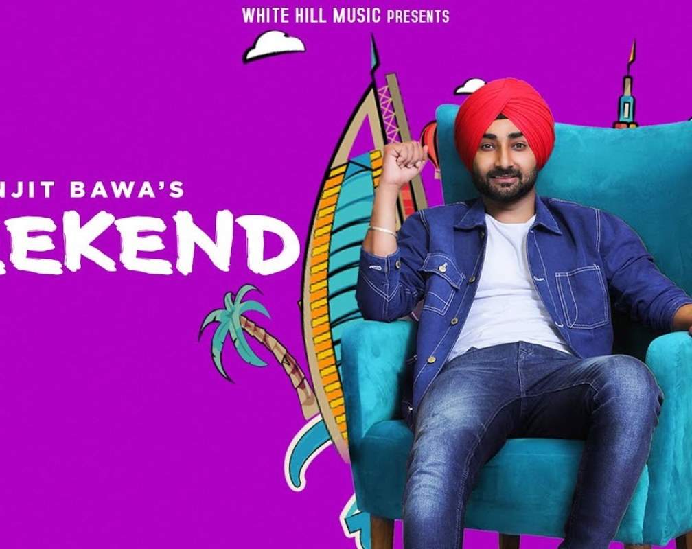 
Listen To The Latest Punjabi Audio Song 'Weekend' Sung By Ranjit Bawa
