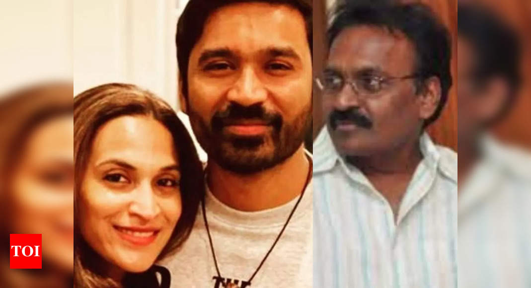 Dhanush’s father reacts to the actor calling off his divorce with Aishwaryaa Rajinikanth – Times of India