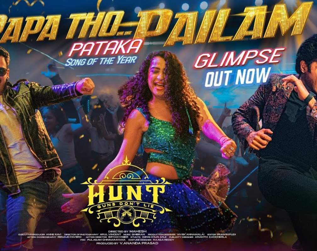 
Hunt | Song Teaser - Papa Tho Pailam
