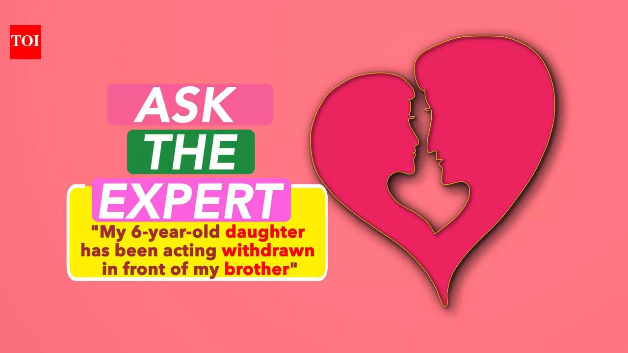 Ask The Expert: My 6-year-old daughter has been acting withdrawn in ...