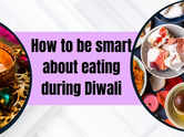 How to be smart about eating during Diwali