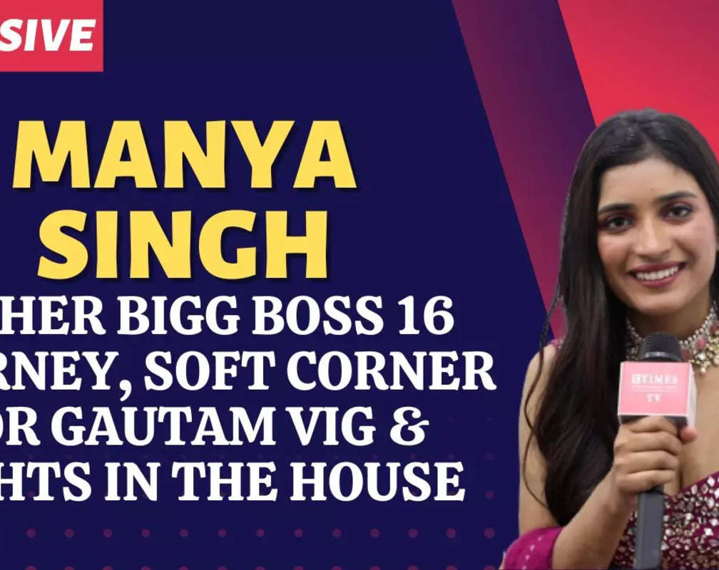 
BB16’s Manya Singh: Had a soft corner for Gautam Vig but I left when Soundarya came between us
