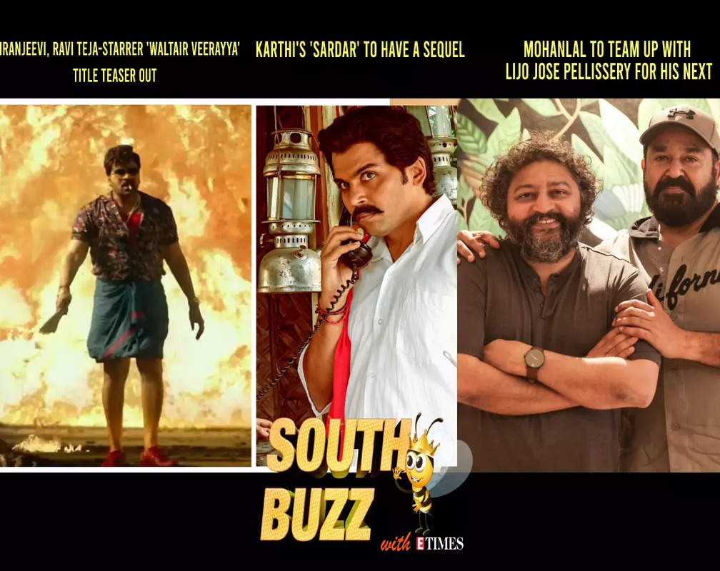 
South Buzz: Chiranjeevi, Ravi Teja-starrer 'Waltair Veerayya' title teaser out; Karthi's 'Sardar' to have a sequel; Mohanlal to team up with Lijo Jose Pellissery for his next

