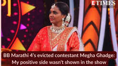 BB Marathi 4’s evicted contestant Megha Ghadge: My positive side wasn't shown in the show