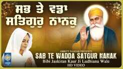 Watch Latest Punjabi Shabad Kirtan Gurbani 'Sab Te Wadda Satgur Nanak' Sung By Bibi Jaskiran Kaur Ji
