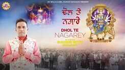 Bhakti Gana: Latest Punjabi Devi Geet 'Dhol Te Nagarey' Sung By Sukhbir Bittu