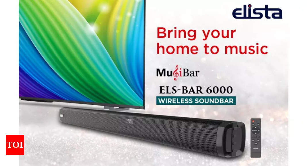 Elista launches its first soundbar ‘MusiBar ELS Bar 6000’ in India – Times of India