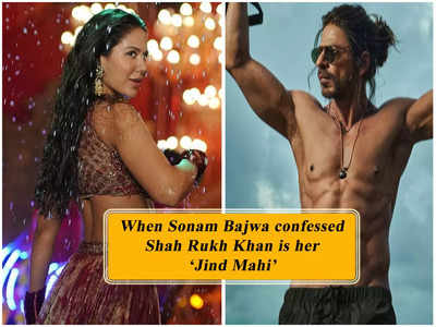 #HappyBirthdaySRK: When Sonam Bajwa confessed Shah Rukh Khan is her ‘Jind Mahi’ - Exclusive