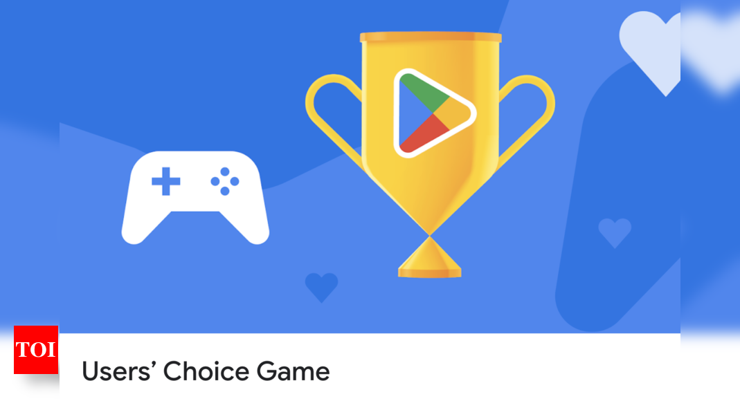 Play Store Users’ Choice award is live: Here’s the list of all the nominees for the games – Times of India
