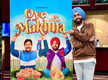 
Ammy Virk's 'Oye Makhna' opens to a rousing response in theatres
