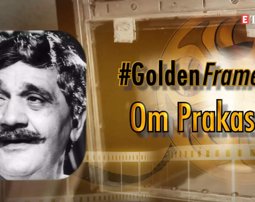 
#GoldenFrames: Om Prakash - One of the most versatile actors of Bollywood
