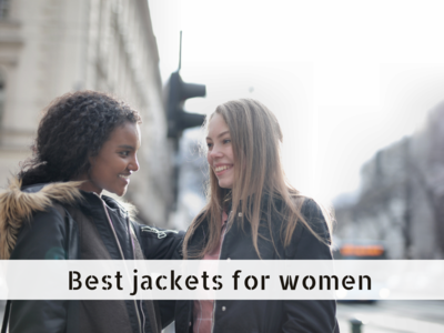 Best jackets for women: Top picks (April, 2024)