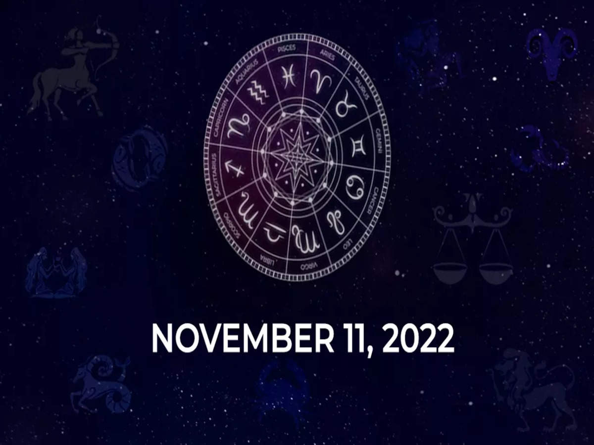 Horoscope today November 11 2022 Here are the astrological predictions for your zodiac signs