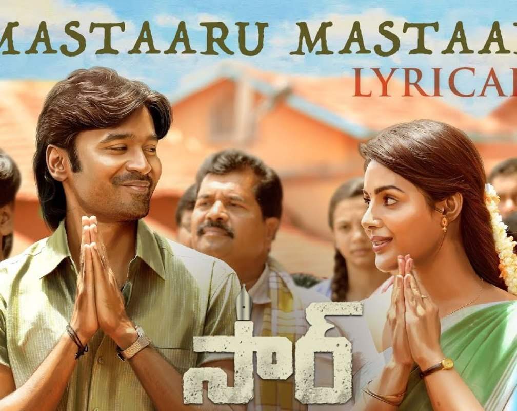 
Sir | Telugu Song - Mastaaru Mastaaru (Lyrical)
