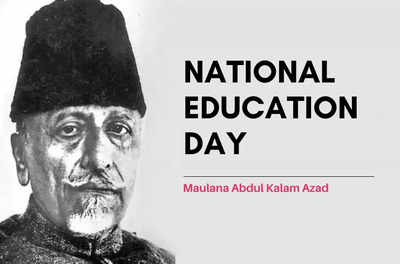 Abul Kalam Azad: National Education Day 2022: Education Minister ...