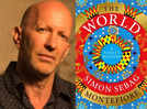 Historian Simon Sebag Montefiore’s new book 'The World: A Family History' to release on November 21
