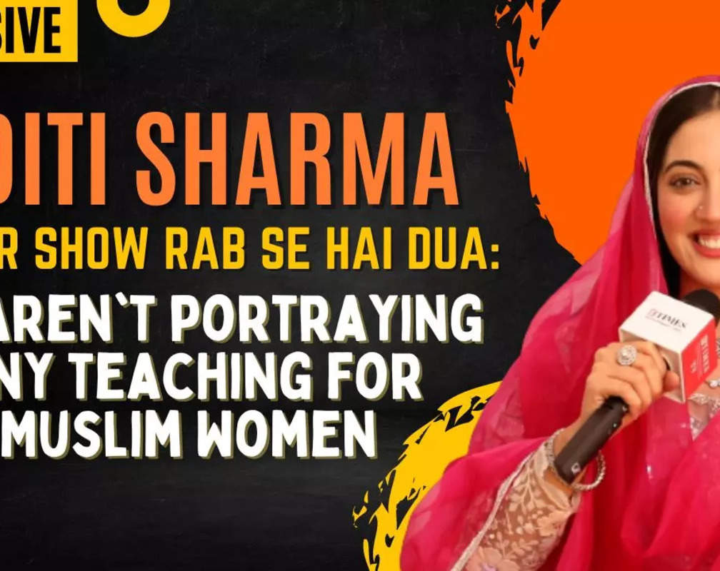 
Aditi Sharma's new show Rab Se Hai Dua focuses on Islam, says 'I wasn't scared our writers have read Quran'
